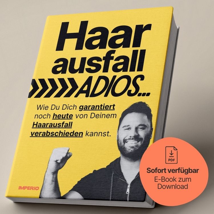 E - Book "Haarausfall Adios" - Die 1 zu 1 Anleitung zu vollem & gesundem Haar - IMPERIO COSMETICS